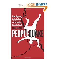 Peoplequake: Mass Migration, Ageing Nations and the Coming Population Crash