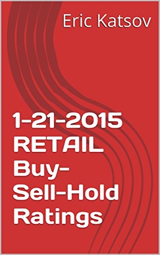 1-21-2015 RETAIL  Buy-Sell-Hold Ratings (Buy-Sell-Hold+stocks iPhone app)
