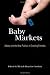 Baby Markets: Money and the New Politics of Creating Families