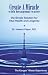 Create A Miracle with hexagonal water