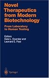 Novel Therapeutics from Modern Biotechnology: From Laboratory to Human Testing (Handbook of Experimental Pharmacology)