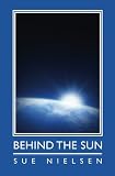Behind the Sun