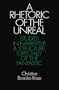 A Rhetoric of the Unreal: Studies in Narrative and Structure, Especially of the Fantastic (Cambridge Paperback Library)