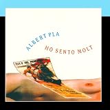 Ho Sento Molt