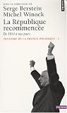 Histoire de la France politique, Tome 4 : La République recommencée : De 1914 à nos jours