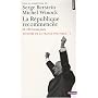 Histoire de la France politique, Tome 4 : La R�publique recommenc�e : De 1914 � nos jours