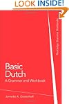 Basic Dutch: A Grammar and Workbook