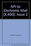 API to electronic mail (X.400), issue 2