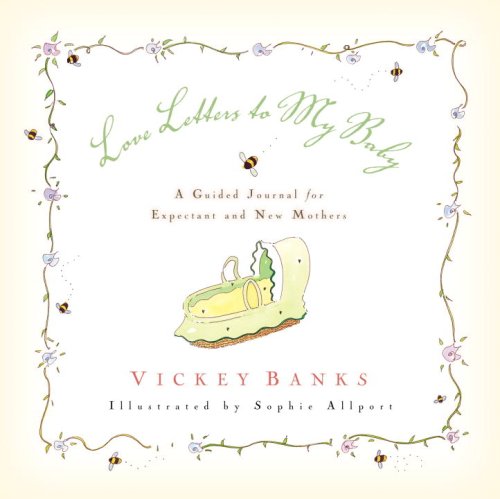 Love Letters to My Baby Love Letters to My Baby