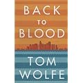 Back to Blood: A Novel