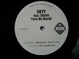 SKYY ft SHENA Turn My World 12"