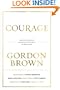 Courage: Portraits of Bravery in the Service of Great Causes