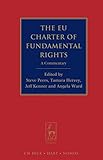 The EU Charter of Fundamental Rights : a commentary
