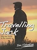 Travelling Jack : fifty-two weeks in the country