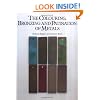 The Colouring, Bronzing and Patination of Metals