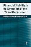 Financial stability in the aftermath of the 'great recession'