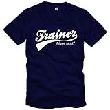 TRAINER T-Shirt ( Trainer lügen nicht ! ) Gr. S M L XL XXL