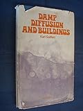 Damp diffusion and buildings : prevention of damp diffusion damage in building design
