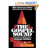 The Gospel Sound: Good News and Bad Times - 25th Anniversary Edition (Hal Leonard Reference Books)