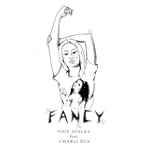 Fancy [feat. Charli XCX] [Explicit]