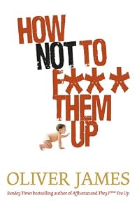 Image of How Not to F*** Them Up