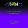 TMM Brad P. and Savoy on Taking Chances/Interview Series #15