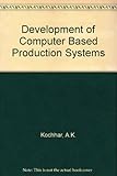 Development of computer-based production systems