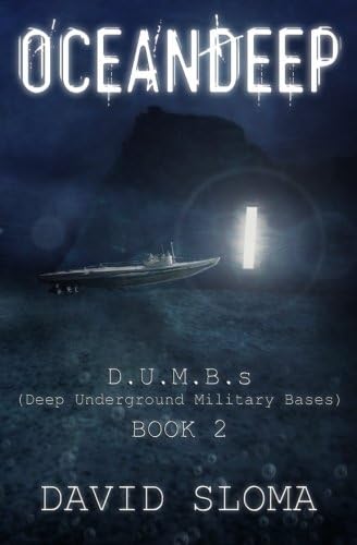 Oceandeep: D.U.M.B.s (Deep Underground Military Bases) - Book 2