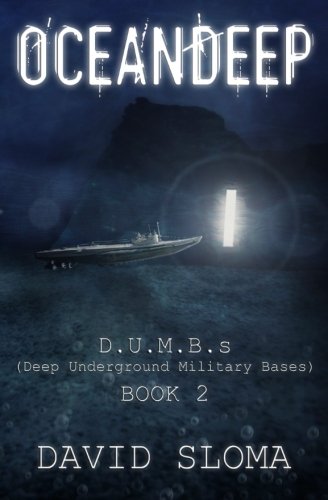 Oceandeep: D.U.M.B.s (Deep Underground Military Bases) - Book 2