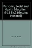 Getting personal : personal, social & health education. Teachers' resource book 2