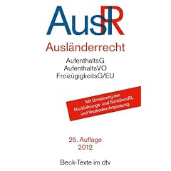 Ausl�nderrecht: Rechtsstand: 1. Januar 2012