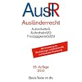 Ausl�nderrecht: Rechtsstand: 1. Januar 2012