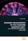 TOWARDS MEASUREMENT OF THE STANDARD QUANTUM LIMIT: OF A MACROSCOPIC HARMONIC OSCILLATOR
