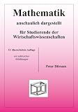 Produkt-Bild: Mathematik - anschaulich dargestellt - f&uuml;r Studierende der Wirtschaftswissenschaften