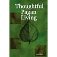 Thoughtful Pagan Living by  Liz Pilley