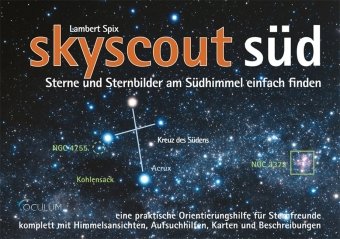 Oculum skyscout S&uuml;d: Sterne und Sternbilder am S&uuml;dhimmel einfach finden
