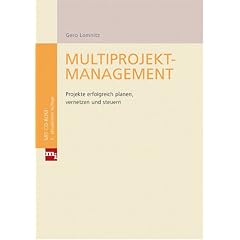 Multiprojektmanagement: Projekte erfolgreich planen, vernetzen und steuern