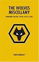 The Wolves Miscellany: Wanderers History, Trivia and Stats