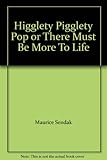 Higglety pigglety pop ! : or, There must be more to life