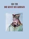 DIE KUNST DES KRIEGES- SUNZI - SUN TZU