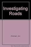 Investigating roads