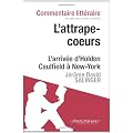 L'attrape-coeurs de Salinger - L'arriv�e d'Holden Caulfield � New-York (Commentaire)