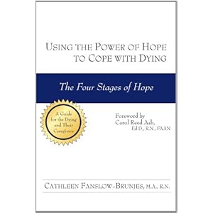 【クリックでお店のこの商品のページへ】Using the Power of Hope to Cope With Dying： The Four Stages of Hope： Carol Reed， R.N. Ash， cathleen Fanslow-brunjes： 洋書