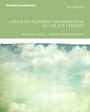 Career Development Interventions in the 21st Century (4th Edition) (Interventions that Work Series)