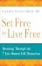 Set Free to Live Free: Breaking Through the 7 Lies Women Tell Themselves