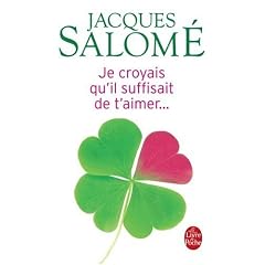 Je croyais qu'il suffisait de t'aimer...