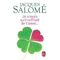 Je croyais qu'il suffisait de t'aimer...