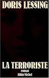 La terroriste par Doris Lessing La terroriste par Lessing