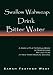 Swallow Wahweap: Drink Bitter Water:A Dark Little Fictional Book of Murder and My Last Year at New York Medical School