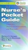 Nurses Pocket Guide: Diagnoses, Prioritized Interventions and Rationales